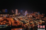 航拍贵州铜仁中南门历史文化旅游区元宵夜景。　瞿宏伦 摄 - 西安网